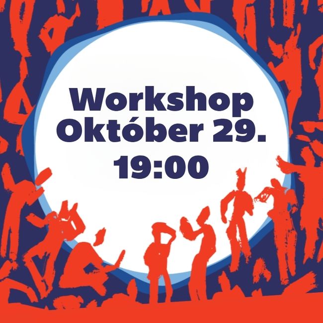 Workshop meghívó: Workshop, október 29., 19:00